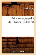 Britannicus, Tragedie [De J. Racine]