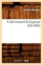 Code-Manuel de La Presse (Ed.1868)