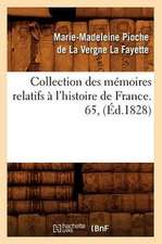 Collection Des Memoires Relatifs A L'Histoire de France. 65, (Ed.1828)