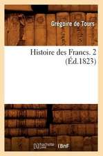 Histoire Des Francs. 2 (Ed.1823)