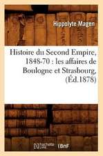 Histoire Du Second Empire, 1848-70