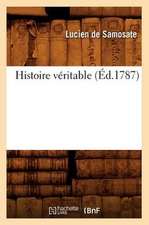 Histoire Véritable (Éd.1787)
