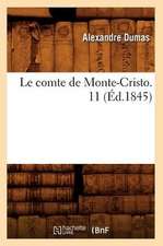 Le Comte de Monte-Cristo. 11 (Ed.1845)