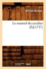 Le Manuel Du Cavalier (Ed.1737)