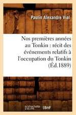 Nos Premieres Annees Au Tonkin