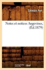 Notes Et Notices Angevines, (Ed.1879)