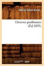 Oeuvres Posthumes (Ed.1893)