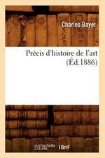 Precis D'Histoire de L'Art (Ed.1886)