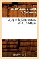 Voyages de Montesquieu (Ed.1894-1896): Promenades, Descriptions (Ed.1881)