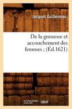 de La Grossesse Et Accouchement Des Femmes;