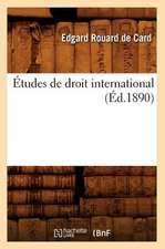 Etudes de Droit International (Ed.1890)