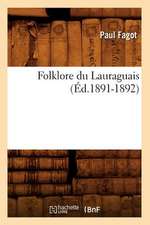 Folklore Du Lauraguais (Ed.1891-1892)