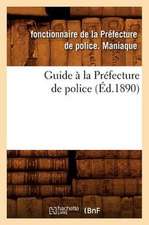 Guide a la Prefecture de Police (Ed.1890)