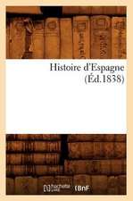 Histoire D'Espagne (Ed.1838)