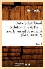 Histoire Du Tribunal Revolutionnaire de Paris