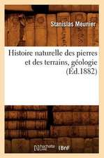 Histoire Naturelle Des Pierres Et Des Terrains, Geologie, (Ed.1882)