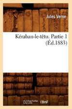 Keraban-Le-Tetu. Partie 1