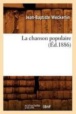 La Chanson Populaire (Ed.1886)