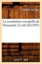 La Constitution Essentielle de L'Humanite (2e Ed) (Ed.1893)