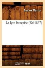 La Lyre Francaise (Ed.1867)