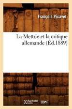 La Mettrie Et La Critique Allemande (Ed.1889)