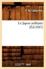 Le Japon Militaire, (Ed.1883)