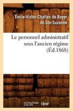 Le Personnel Administratif Sous L'Ancien Regime