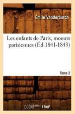 Les Enfants de Paris, Moeurs Parisiennes.... IV, Tome 2 (Ed.1841-1843): Mammiferes Tertiaires (Ed.1878)