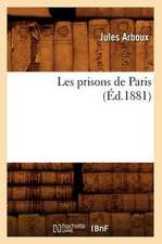 Les Prisons de Paris (Ed.1881)