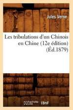 Les Tribulations D'Un Chinois En Chine (12e Edition)