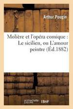 Moliere Et L'Opera Comique