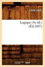 Logique (4e éd.) (Éd.1897)