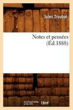 Notes Et Pensees (Ed.1888)