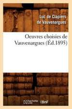 Oeuvres Choisies de Vauvenargues (Ed.1895)