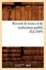 Recueil de Textes Et de Traductions Publie (Ed.1889)