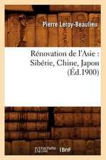 Renovation de L'Asie: Siberie, Chine, Japon (Ed.1900)