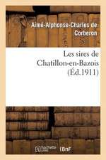 Les Sires de Chatillon-En-Bazois