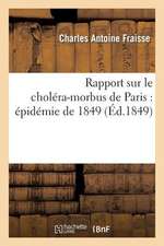 Rapport Sur Le Cholera-Morbus de Paris