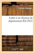 Lettre a Un Electeur de Departement