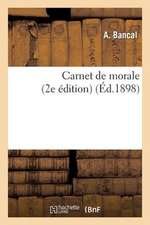 Carnet de Morale (2e Édition)