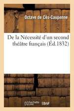 de La Necessite D'Un Second Theatre Francais