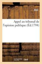 Appel Au Tribunal de L'Opinion Publique