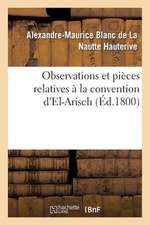 Observations Et Pieces Relatives a la Convention D'El-Arisch