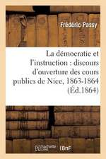 La Democratie Et L'Instruction