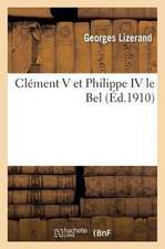 Clement V Et Philippe IV Le Bel