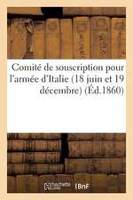 Comite de Souscription Pour L'Armee D'Italie (18 Juin Et 19 Decembre)