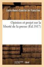 Opinion Et Projet Sur La Liberte de La Presse