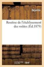 Routine de L'Etablissement Des Voutes