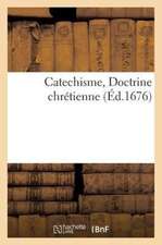 Catechisme, Doctrine Chrétienne