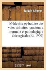 Medecine Operatoire Des Voies Urinaires